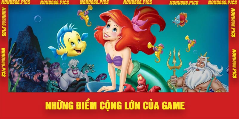 Những điểm cộng lớn của game