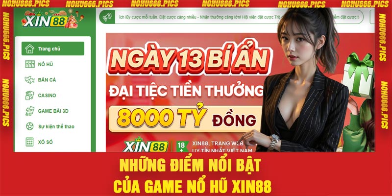 Những điểm nổi bật của game nổ hũ Xin88