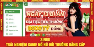 Xin88 – Trải Nghiệm Game Nổ Hũ Đổi Thưởng Đẳng Cấp